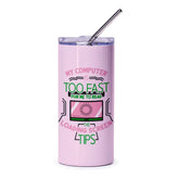 Funny Computer Tumbler, Too Fast Loading Screen, Pink Tumbler, Gift for Tech Lover, Programmer Gift, Computer Humor, Geeky Gift, Trendy - Tawshia